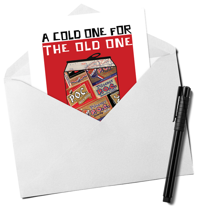 Cold One For The Old One - Funny Birthday Card