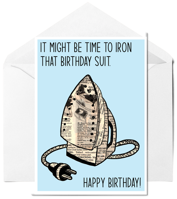 Time To Iron Your Birthday Suit - Funny Birthday Card