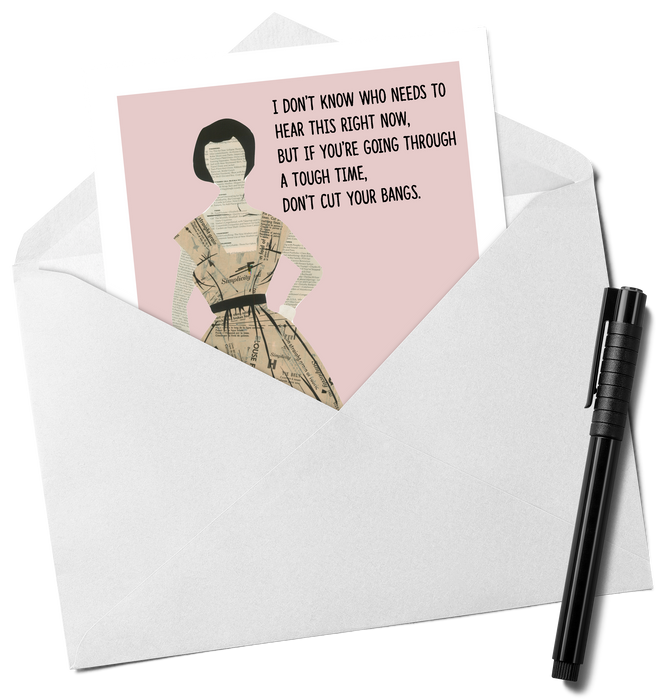 Don't Cut Your Bangs - Funny Greeting Card