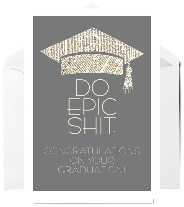 2023 Graduation Greeting Card - Do Epic Shit!