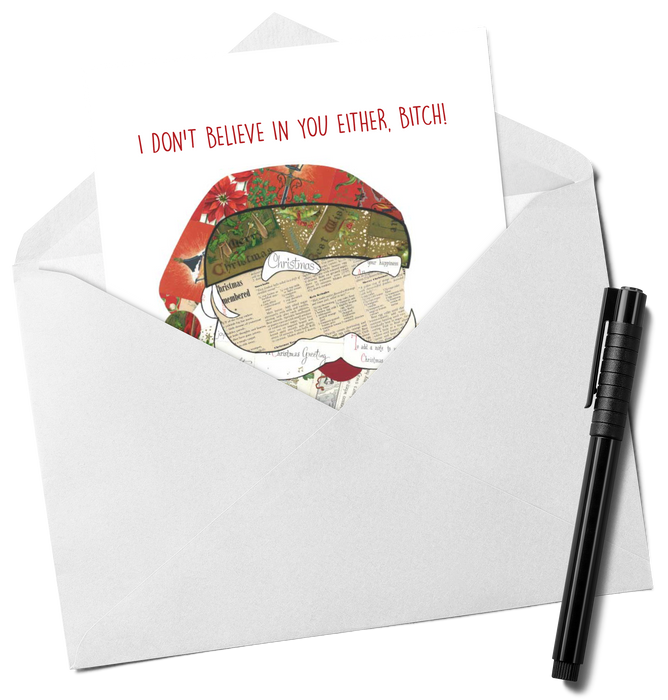 Santa - I Don't Believe You Either Christmas Card